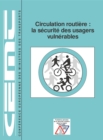 Circulation routiere : la securite des usagers vulnerables - eBook