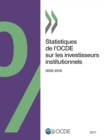 Statistiques de l'OCDE sur les investisseurs institutionnels 2017 - eBook