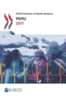 OECD Reviews of Health Systems: Peru 2017 - eBook