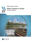 OECD Studies on Water Water Charges in Brazil The Ways Forward - eBook