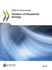 OECD Tax Policy Studies Taxation of Household Savings - eBook