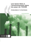 Les taxes liees a l'environnement dans les pays de l'OCDE Problemes et strategies - eBook