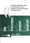 L'apprentissage tout au long de la vie : aspects economiques et financiers - eBook