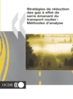 Strategies de reduction des gaz a effet de serre emanant du transport routier Methodes d'analyse - eBook