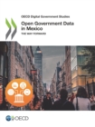 OECD Digital Government Studies Open Government Data in Mexico The Way Forward - eBook