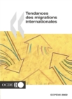 Tendances des migrations internationales 2002 Systeme d'observation permanente des migrations - eBook