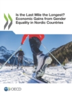 Gender Equality at Work Is the Last Mile the Longest? Economic Gains from Gender Equality in Nordic Countries - eBook