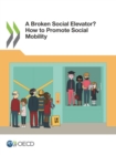 A Broken Social Elevator? How to Promote Social Mobility - eBook