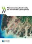 Mainstreaming Biodiversity for Sustainable Development - eBook