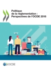 Politique de la reglementation : Perspectives de l'OCDE 2018 - eBook