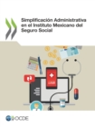 Simplificacion Administrativa en el Instituto Mexicano del Seguro Social - eBook
