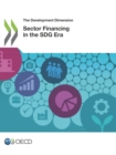 The Development Dimension Sector Financing in the SDG Era - eBook