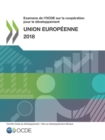 Examens de l'OCDE sur la cooperation pour le developpement : Union europeenne 2018 - eBook