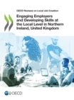 OECD Reviews on Local Job Creation Engaging Employers and Developing Skills at the Local Level in Northern Ireland, United Kingdom - eBook