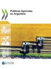 Politicas Agricolas en Argentina - eBook