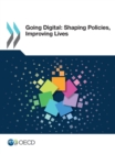Going Digital: Shaping Policies, Improving Lives - eBook