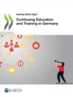 Getting Skills Right Continuing Education and Training in Germany - eBook
