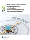 Reviews of National Policies for Education Quality and Equity of Schooling in the German-speaking Community of Belgium - eBook
