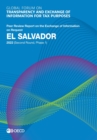 Global Forum on Transparency and Exchange of Information for Tax Purposes: El Salvador 2022 (Second Round, Phase 1) Peer Review Report on the Exchange of Information on Request - eBook