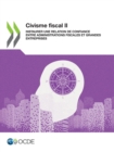 Civisme fiscal II Instaurer une relation de confiance entre administrations fiscales et grandes entreprises - eBook