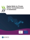Digital Skills for Private Sector Competitiveness in Uzbekistan - eBook