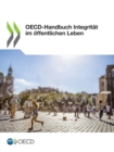 OECD-Handbuch Integritat im offentlichen Leben - eBook