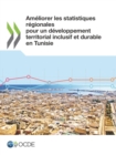 Ameliorer les statistiques regionales pour un developpement territorial inclusif et durable en Tunisie - eBook