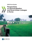 OECD Rural Studies Perspectives on Decentralisation and Rural-Urban Linkages in Korea - eBook