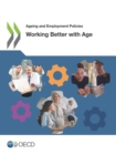 Ageing and Employment Policies Working Better with Age - eBook