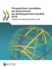 Perspectives mondiales du financement du developpement durable 2019 L'heure est venue de relever le defi - eBook