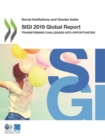 Social Institutions and Gender Index SIGI 2019 Global Report Transforming Challenges into Opportunities - eBook