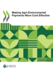 Making Agri-Environmental Payments More Cost Effective - eBook
