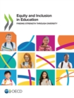 Equity and Inclusion in Education Finding Strength through Diversity - eBook