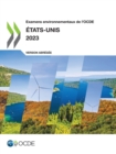 Examens environnementaux de l'OCDE : Etats-Unis 2023 (version abregee) - eBook