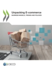 Unpacking E-commerce Business Models, Trends and Policies - eBook