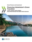 Green Finance and Investment Financing Uzbekistan's Green Transition Capital Market Development and Opportunities for Green Bond Issuance - eBook