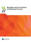 Mortality and the Provision of Retirement Income - eBook