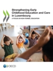 Strengthening Early Childhood Education and Care in Luxembourg A Focus on Non-formal Education - eBook