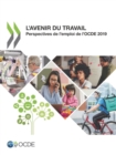 Perspectives de l'emploi de l'OCDE 2019 L'avenir du travail - eBook