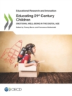 Educational Research and Innovation Educating 21st Century Children Emotional Well-being in the Digital Age - eBook