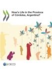 OECD Regional Development Studies How's Life in the Province of Cordoba, Argentina? - eBook