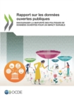 Rapport sur les donnees ouvertes publiques Encourager la maturite des politiques de donnees ouvertes pour un impact durable - eBook