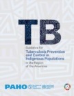 Guidance for Tuberculosis Prevention and Control in Indigenous Populations in the Region of the Americas - eBook