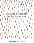 Suicide Mortality in the Americas : Regional Report 2010-2014 - eBook
