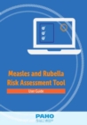 Measles and Rubella Risk Assessment Tool : User Guide - eBook