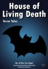 House of Living Death : Terror Tales - eBook