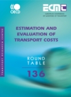 ECMT Round Tables Estimation and Evaluation of Transport Costs - eBook