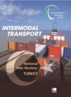 Intermodal Transport National Peer Review: Turkey - eBook