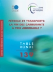 Tables rondes FIT Petrole et transports La fin des carburants a prix abordable ? - eBook