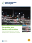 Les rapports de recherche du FIT Ensemble pour la securite routiere Mise au point d'un cadre de reference international pour les fonctions de modification de l'accidentalite - eBook
